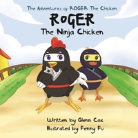 Enlarge image Cover: The Adventures of Roger the Chicken - Glenn Michael Cox