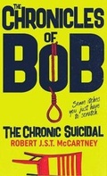 Cover: The Chronicles of Bob - A.B.Normal Publishing and Media Group