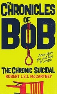 Enlarge image Cover: The Chronicles of Bob - A.B.Normal Publishing and Media Group
