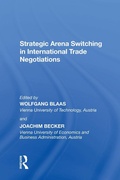 Cover: Strategic Arena Switching in International Trade Negotiations - Routledge