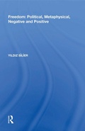 Cover: Freedom: Political, Metaphysical, Negative and Positive - Routledge