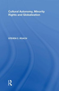 Enlarge image Cover: Cultural Autonomy, Minority Rights and Globalization - Routledge