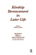 Cover: Kinship Bereavement in Later Life - Baywood Publishing Company Inc