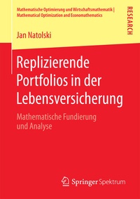 Abbildung von: Replizierende Portfolios in der Lebensversicherung - Springer Spektrum