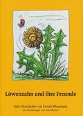 Cover: L&ouml;wenzahn und ihre Freunde - Isensee, Florian, GmbH