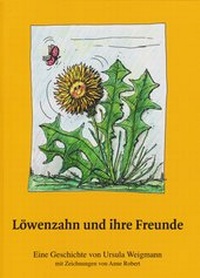 Enlarge image Cover: Löwenzahn und ihre Freunde - Isensee, Florian, GmbH