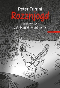 Enlarge image Cover: Rozznjogd (Rattenjagd) gezeichnet von Gerhard Haderer - Haymon Verlag