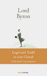 Abbildung von: Engel und Teufel in einer Gestalt - marix Verlag ein Imprint von Verlagshaus Römerweg