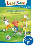 Cover: Lesel&ouml;wen 2. Klasse - Fu&szlig;ballgeschichten - Loewe
