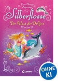 Cover: Silberflosse (Band 2) - Der Palast der Delfine - Loewe