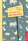 Cover: Eins, zwei, drei - alle Tiere frei - Urachhaus