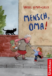 Abbildung von: Mensch, Oma! - Urachhaus