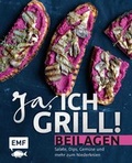 Cover: Ja, ich grill! - Beilagen - Edition Michael Fischer / EMF Verlag