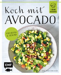 Enlarge image Cover: Koch mit - Avocado - Edition Michael Fischer / EMF Verlag