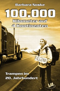 Abbildung von: 100.000 Kilometer auf 4 Kontinenten - VA - Verlag Aretz