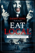 Cover: EAT LOCAL(s) - Rate, wer zum Essen kommt - Luzifer-Verlag
