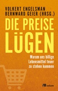Cover: Die Preise l&uuml;gen - oekom verlag