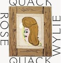 Cover: Rose Wylie. Quack Quack - K&ouml;nig, Walther