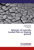 Cover: Behavior of Laterally Loaded Piles on Sloping ground - LAP Lambert Academic Publishing