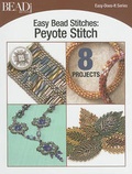 Cover: Easy Bead Stitches: Peyote Stitch - Kalmbach Publishing Company