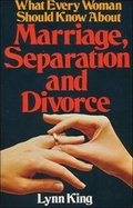 Bild: What Every Woman Should Know about Marriage, Separation and Divorce - Lorimer