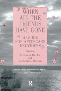 Enlarge image Cover: When All the Friends Have Gone - Baywood Publishing Company Inc