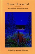 Cover: Touchwood: A Collection of Ojibway Prose - New Rivers Press
