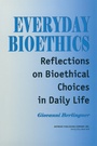 Cover: Everyday Bioethics - Baywood Publishing Company Inc