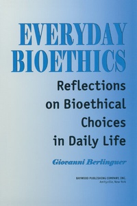 Enlarge image Cover: Everyday Bioethics - Baywood Publishing Company Inc