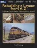 Cover: Rebuilding a Layout from A-Z - Kalmbach Publishing Co ,U.S.