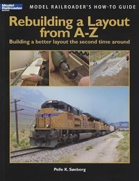 Enlarge image Cover: Rebuilding a Layout from A-Z - Kalmbach Publishing Co ,U.S.