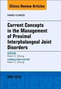Cover: Current Concepts in the Management of Proximal Interphalangeal Joint Disorders, An Issue of Hand Clinics: Volume 34-2 - Elsevier