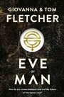 Cover: Eve of Man - Michael Joseph Ltd