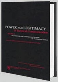 Enlarge image Cover: Power and Legitimacy in Technical Communication - Baywood Publishing Company Inc