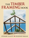 Bild: The Timber Framing Book - Alan C Hood & Company