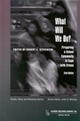 Cover: What Will We Do? - Baywood Publishing Company Inc