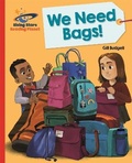 Cover: Reading Planet - We Need Bags - Red B: Galaxy - Rising Stars UK Ltd