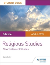 Enlarge image Cover: Pearson Edexcel Religious Studies A level/AS Student Guide: New Testament Studies - Hodder Education