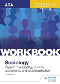 Abbildung von: AQA GCSE (9-1) Sociology Workbook Paper 2: The sociology of crime and deviance and social stratification - Hodder Education
