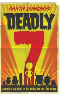 Enlarge image Cover: The Deadly 7 - Macmillan Children's Books