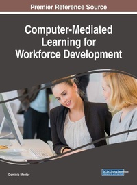Enlarge image Cover: Computer-Mediated Learning for Workforce Development - IGI Global