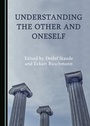 Cover: Understanding the Other and Oneself - Cambridge Scholars Publishing