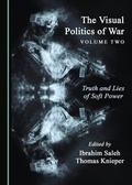 Cover: The Visual Politics of War Volume Two - Cambridge Scholars Publishing