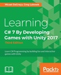 Cover: Learning C# 7 By Developing Games with Unity 2017 - Third Edition - Packt Publishing