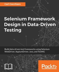 Abbildung von: Selenium Framework Design in Data-Driven Testing - De Gruyter