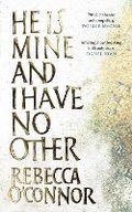Cover: He Is Mine and I Have No Other - Canongate Books