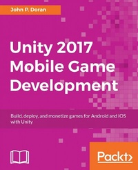 Abbildung von: Unity 2017 Mobile Game Development - Packt Publishing