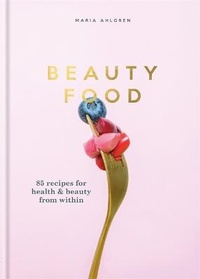 Abbildung von: Beauty Food - Mitchell Beazley