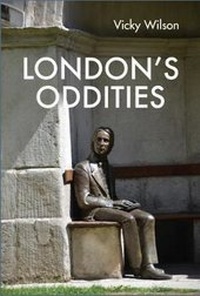 Abbildung von: London's Oddities - Metro Publications Ltd