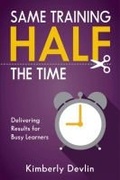 Cover: Same Training, Half the Time - Trainers Publishing House